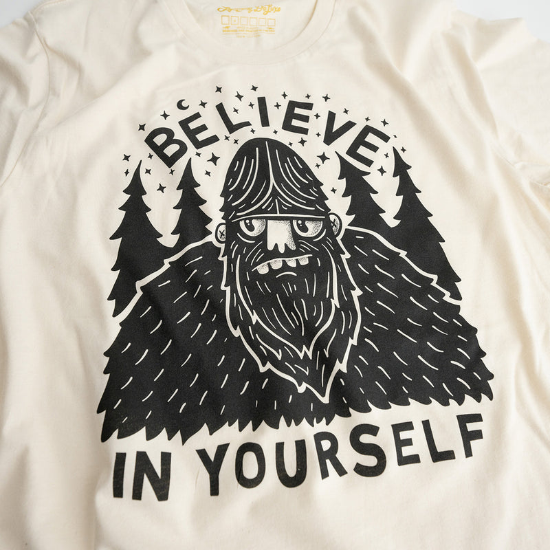(ADULTS) BELIEVE IN YOURSELF - SASQUATCH TEE